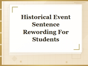 How Students Can Rephrase Historical Events in Modern Language